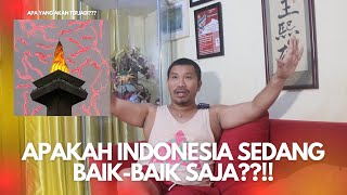 APAKAH INDONESIA SEDANG BAIK BAIK SAJA [upl. by Eriha723]