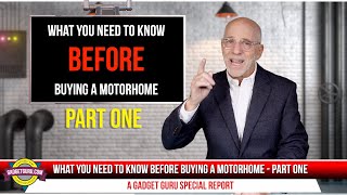 What You Need To Know Before Buying A Motorhome  Part 1 [upl. by Jacobsen982]