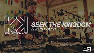 KINGS KALEIDOSCOPE  Seek Your Kingdom [upl. by Atteloiv]