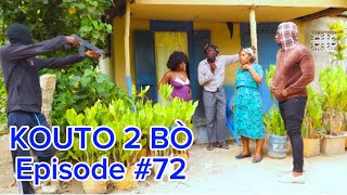 Kouto 2 BÃ² Ã‰pisode 72 â€¢DemaTon TineTibouksenNiniZÃ²bÃ²tLalaBidjyMiaBoulikiBÃ²s Jan [upl. by Roinuj]