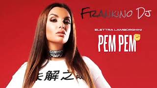 Elettra LamborghiniPem PemFrankino Dj [upl. by Ahsemak984]