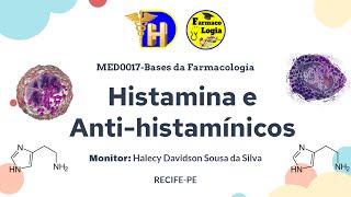 03 Histamina e Antihistamínicos [upl. by Adna]