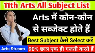 Class 11th arts subjects List  arts me kon kon se subject hote hain  arts stream subjects in 11th [upl. by Sesiom407]