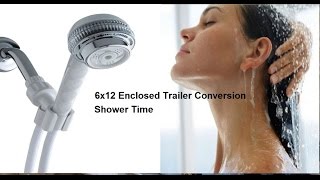 6x12 Enclosed Trailer Conversion Shower Time [upl. by Esikram]