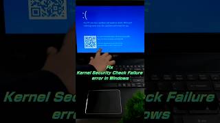 Fix Kernel Security Check Failure error in Windows 💻 youtubeshorts shortsvideo shorts [upl. by Eelsnia]