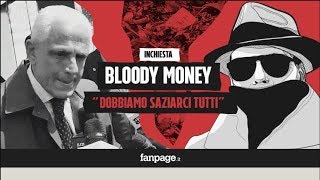 BLOODY MONEY 1  quotDobbiamo saziarci tuttiquot il sistema delle mazzette ai politici negli appalti [upl. by Annaej]