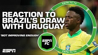 BRAZIL ISNT IMPROVING ENOUGH 😳 Reaction to their draw with Uruguay  ESPN FC [upl. by Otreblig]