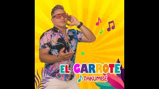 EL GARROTE  TAKUMBE [upl. by Epolulot133]