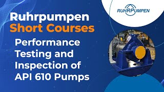 Video Session 13 Performance Testing and Inspection of API 610 Pumps [upl. by Almund]