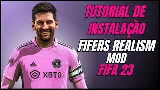 TUTORIAL DE INSTALAÇÃO PATCH FIFERS REALISM MOD TOTALMENTE GRÁTIS PARA O FIFA 23 [upl. by Meghan]