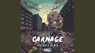 Carnage Toxinate Remix [upl. by Eekcaj]