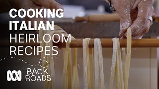 Cooking Italian Heirloom Recipes  Back Roads  ABC Australia [upl. by Nivra388]