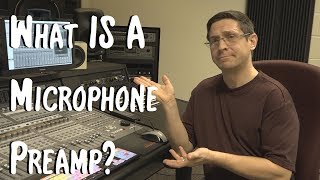 What is a Microphone Preamp [upl. by Deeann444]