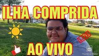 ILHA COMPRIDA AO VIVO [upl. by Delphina]