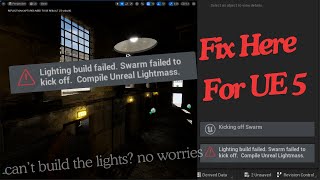 Unreal Engine 5 Lighting Build Fix  quotSwarm Failed to Kick Offquot amp Lightmass Compilation Error [upl. by Haney184]