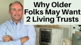 Should Senior Middle Class Americans Have TWO Living Trusts [upl. by Lindy280]