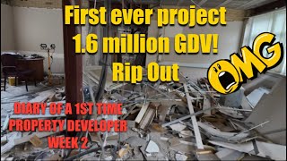 First ever project 16 million GVD Rip Out time First time property developer UK Week 2 [upl. by Belac]