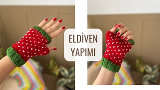 ÖRGÜ ELDİVEN YAPIMI 🌸 ELDİVEN NASIL ÖRÜLÜR knitting [upl. by Cattier]