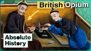 Why Did Britain Get China Addicted To Opium  Empires of Silver  Absolute History [upl. by Kamaria]