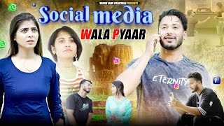 Social Media Wala Pyar  VARUN SAHU [upl. by Shriner388]