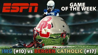 ESPN 10 IMG Academy PUMELS 17 Bergen Catholic in Redemption Game Bill Belichick Hunter Reynolds [upl. by Ekez295]