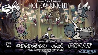 Hollow Knight pt51 Il colosseo dei FOLLI [upl. by Nosyla809]