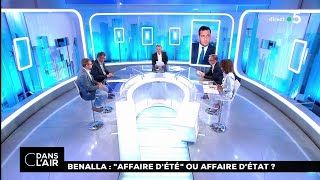 Benalla  quotaffaire détéquot ou affaire dEtat  cdanslair 28072018 [upl. by Ushijima]