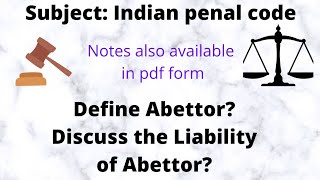 Define Abettor Discuss the Liability of Abettor [upl. by Ahsoet828]