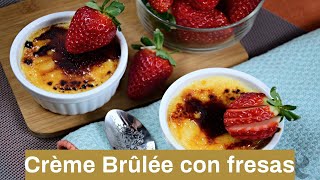 🍓 CRÊME BRÛLÉE con fresas [upl. by Arthur]