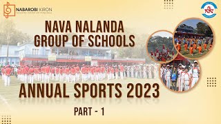 Nava Nalanda Group of Schools Annual Sports 2023  Part 1 [upl. by Latrina]