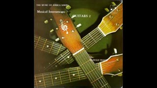 Musical Instruments of Africa vol 7 Guitar vol 2 Full Album [upl. by Mikkel]