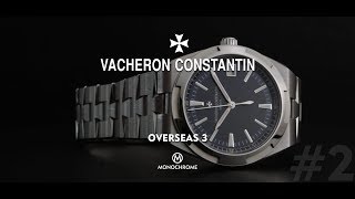 The Vacheron Constantin Overseas – Part 2 The Creation of the Current Collection [upl. by Anaihr881]