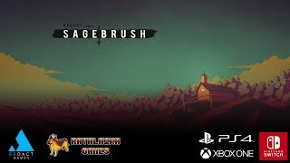 Sagebrush  Launch Trailer [upl. by Yatzeck]