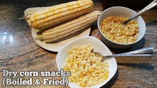 How I make dry corn maize snacks  Amagwadla  Boiled and Fried [upl. by Strauss]