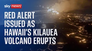 Kilauea volcano in Hawaii erupts after twomonth break [upl. by Yeliab]