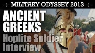 Ancient Greek Hoplite Interview ARMOUR amp TACTICS Military Odyssey 2013  HD Video [upl. by Arob975]