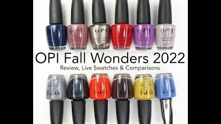 OPI Fall Wonders 2022 Collection Review Live Swatches amp Comparisons [upl. by Fischer]