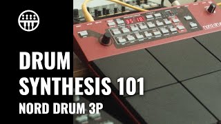 Drum Synthesis 101  Nord Drum 3P  Thomann [upl. by Damien]