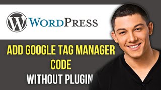 How to Add Google Tag Manager Code in WordPress Without Plugin 2024 [upl. by O'Gowan662]