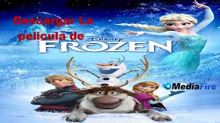 Descargar frozen 2013 pelicula completa full hd en español latino en Media Fire [upl. by Gibun]