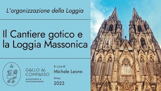 Lorganizzazione della Loggia Il cantiere gotico e lorganizzazione della Loggia [upl. by Htebilil]