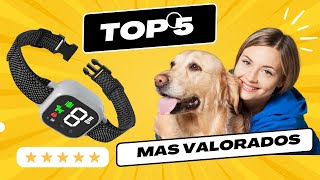 🔴Los mejores COLLARES ANTILADRIDOS 2024 🐶 [upl. by Riccio]