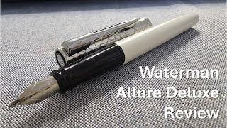 Waterman Allure Deluxe Review [upl. by Llertnod]