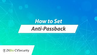 ZKBio CVSecurity Tutorial  How to Set AntiPassback [upl. by Eelta]