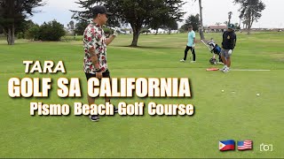 Golf naman tayo Pismo Beach California [upl. by Yklam665]