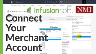 Infusionsoft Merchant Account Setup  How to connect your merchant account gateway NMI and set up [upl. by Anrev785]