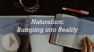 Naturalism Bumping into Reality  Greg Koukl [upl. by Alomeda]