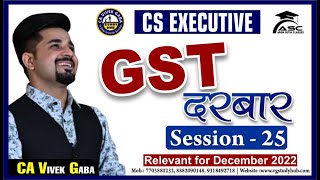 🔴GST दरबार with VG Sir MARATHON Part 25 🔴 Mission December 2022  CA Vivek Gaba [upl. by Balduin]