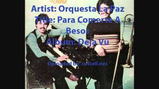 Orquesta La Paz  Para Comerte A Besos russellnés [upl. by Binah]