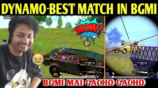 DYNAMO  BEST MATCH IN BGMI  BATTLEGROUNDS MOBILE INDIA  BEST OF BEST [upl. by Airetak]